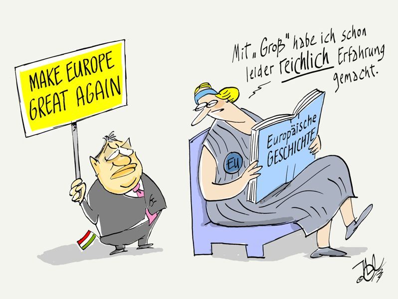 eu orban make europa great again leider reichlich erfahrung gemacht